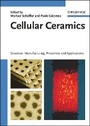 Cover: Cellular Ceramics - Structure, Manufacturing, Properties and Applications - Wiley-VCH