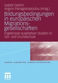 Cover: Bildungsbedingungen in europ&auml;ischen Migrationsgesellschaften - VS Verlag f&uuml;r Sozialwissenschaften