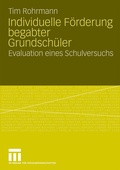 Cover: Individuelle F&ouml;rderung begabter Grundsch&uuml;ler - VS Verlag f&uuml;r Sozialwissenschaften
