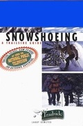 Cover: A Trailside Guide: Snowshoeing - WW Norton & Co