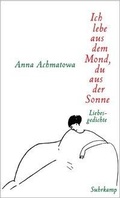 Cover: Ich lebe aus dem Mond, du aus der Sonne - Suhrkamp
