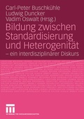 Cover: Bildung zwischen Standardisierung und Heterogenit&auml;t - VS Verlag f&uuml;r Sozialwissenschaften