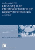 Cover: Einf&uuml;hrung in die Interpretationstechnik der Objektiven Hermeneutik - VS Verlag f&uuml;r Sozialwissenschaften