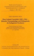 Cover: Hans Gerhard Creutzfeldt (1885-1964) - klinischer Neuropathologe und Mitbegr&uuml;nder der biologischen Psychiatrie - Vandenhoeck & Ruprecht