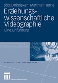 Cover: Erziehungswissenschaftliche Videographie - VS Verlag f&uuml;r Sozialwissenschaften