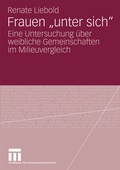 Cover: Frauen "unter sich" - VS Verlag f&uuml;r Sozialwissenschaften