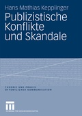 Cover: Publizistische Konflikte und Skandale - VS Verlag f&uuml;r Sozialwissenschaften
