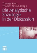 Cover: Die Analytische Soziologie in der Diskussion - VS Verlag f&uuml;r Sozialwissenschaften