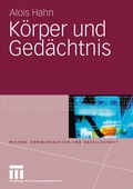 Cover: K&ouml;rper und Ged&auml;chtnis - VS Verlag f&uuml;r Sozialwissenschaften