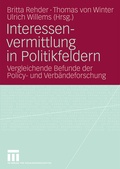 Cover: Interessenvermittlung in Politikfeldern - VS Verlag f&uuml;r Sozialwissenschaften