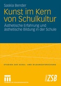 Cover: Kunst im Kern von Schulkultur - VS Verlag f&uuml;r Sozialwissenschaften