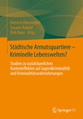 Cover: St&auml;dtische Armutsquartiere - Kriminelle Lebenswelten? - Springer VS