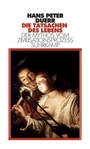 Cover: Die Tatsachen des Lebens (Der Mythos vom Zivilisationsprozess 5) - Suhrkamp