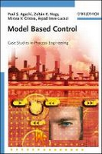 Enlarge image Cover: Model Based Control - Case Studies in Process Engineering - Wiley-VCH