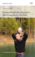 Cover: Russlanddeutsche Migration und evangelische Kirchen - Vandenhoeck & Ruprecht