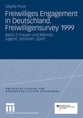 Cover: Freiwilliges Engagement in Deutschland. Freiwilligensurvey 1999 - VS Verlag f&uuml;r Sozialwissenschaften