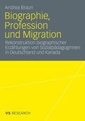 Cover: Biographie, Profession und Migration - VS Verlag f&uuml;r Sozialwissenschaften