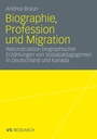 Cover: Biographie, Profession und Migration - VS Verlag für Sozialwissenschaften