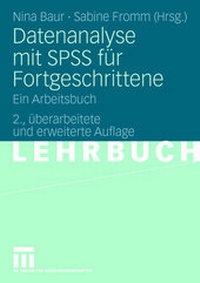 Enlarge image Cover: Datenanalyse mit SPSS für Fortgeschrittene - VS Verlag für Sozialwissenschaften