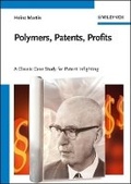 Cover: Polymers, Patents, Profits - A Classic Case Study for Patent Infighting - Wiley-VCH