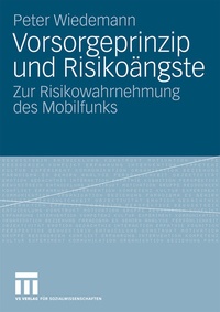 Enlarge image Cover: Vorsorgeprinzip und Risikoängste - VS Verlag für Sozialwissenschaften