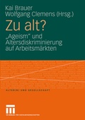 Cover: Zu alt? - VS Verlag f&uuml;r Sozialwissenschaften