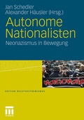 Cover: Autonome Nationalisten - VS Verlag f&uuml;r Sozialwissenschaften