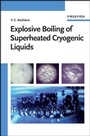 Cover: Explosive Boiling of Superheated Cryogenic Liquids - Wiley-VCH