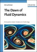 Cover: The Dawn of Fluid Dynamics - A Discipline Between Science and Technology - Wiley-VCH