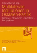 Cover: Multilaterale Institutionen in Ostasien-Pazifik - VS Verlag f&uuml;r Sozialwissenschaften