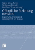 Cover: &Ouml;ffentliche Erziehung revisited - VS Verlag f&uuml;r Sozialwissenschaften
