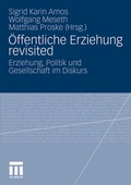 Cover: &Ouml;ffentliche Erziehung revisited - VS Verlag f&uuml;r Sozialwissenschaften