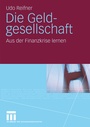 Cover: Die Geldgesellschaft - VS Verlag für Sozialwissenschaften