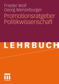 Cover: Promotionsratgeber Politikwissenschaft - VS Verlag f&uuml;r Sozialwissenschaften