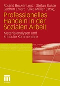Cover: Professionelles Handeln in der Sozialen Arbeit - VS Verlag f&uuml;r Sozialwissenschaften