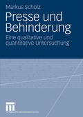 Cover: Presse und Behinderung - VS Verlag f&uuml;r Sozialwissenschaften