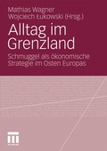 Cover: Alltag im Grenzland - VS Verlag f&uuml;r Sozialwissenschaften
