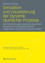 Bild: Simulation und Visualisierung der Dynamik räumlicher Prozesse - VS Verlag für Sozialwissenschaften