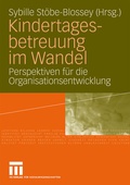 Cover: Kindertagesbetreuung im Wandel - VS Verlag f&uuml;r Sozialwissenschaften