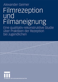 Enlarge image Cover: Filmrezeption und Filmaneignung - VS Verlag für Sozialwissenschaften