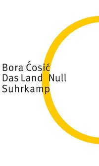 Enlarge image Cover: Das Land Null - Suhrkamp