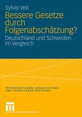 Cover: Bessere Gesetze durch Folgenabsch&auml;tzung? - VS Verlag f&uuml;r Sozialwissenschaften