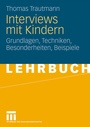 Cover: Interviews mit Kindern - VS Verlag für Sozialwissenschaften