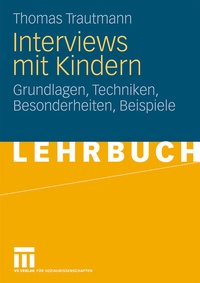 Enlarge image Cover: Interviews mit Kindern - VS Verlag für Sozialwissenschaften