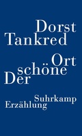 Cover: Der sch&ouml;ne Ort - Suhrkamp