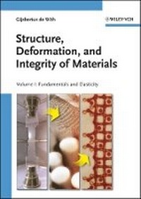 Enlarge image Cover: Structure, Deformation, and Integrity of Materials - V 1 - Fundamentals and Elasticity/V2 Plasticity, Visco-elasticity, and Fracture - Wiley-VCH