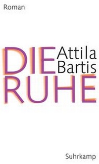 Enlarge image Cover: Die Ruhe - Suhrkamp