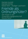 Cover: Fremde als Ordnungshüter? - VS Verlag für Sozialwissenschaften