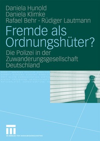 Enlarge image Cover: Fremde als Ordnungshüter? - VS Verlag für Sozialwissenschaften