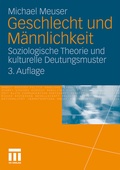 Cover: Geschlecht und M&auml;nnlichkeit - VS Verlag f&uuml;r Sozialwissenschaften